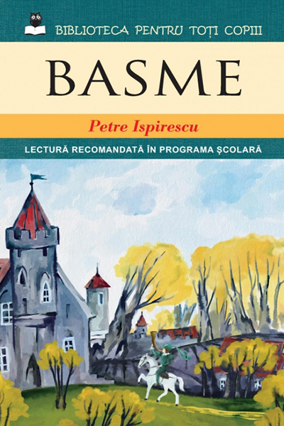 Basmele lui Petre Ispirescu de Petre Ispirescu