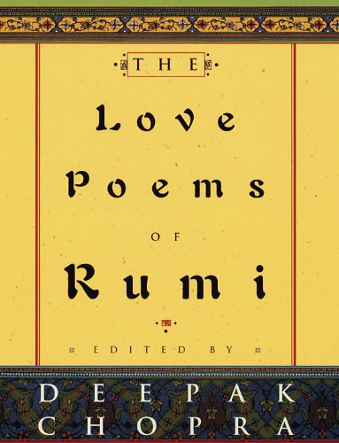 The Love Poems of Rumi de Deepak Chopra