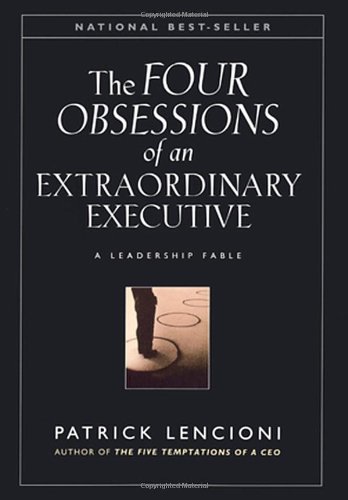 The Four Obsessions of an Extraordinary Executive de Patrick Lencioni