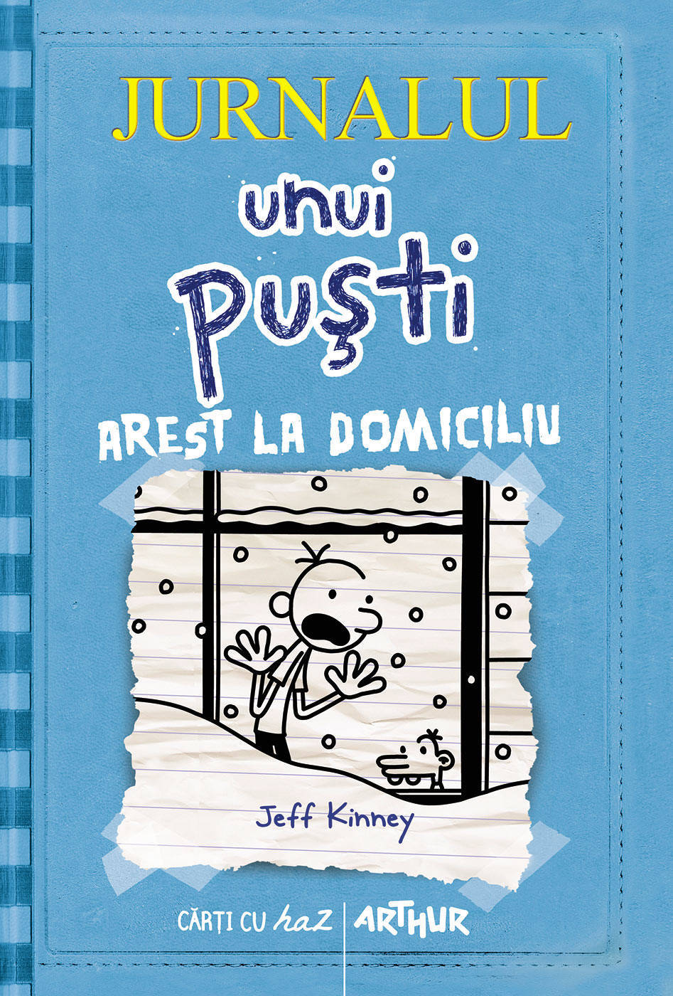 Arest la domiciliu. (Jurnalul unui puști #6) de Jeff Kinney