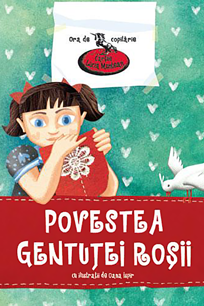 Povestea gentuței roșii de Lucia Muntean