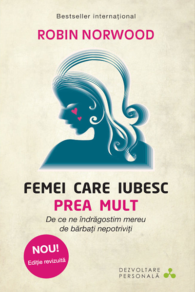 Femei care iubesc prea mult de Robin Norwood