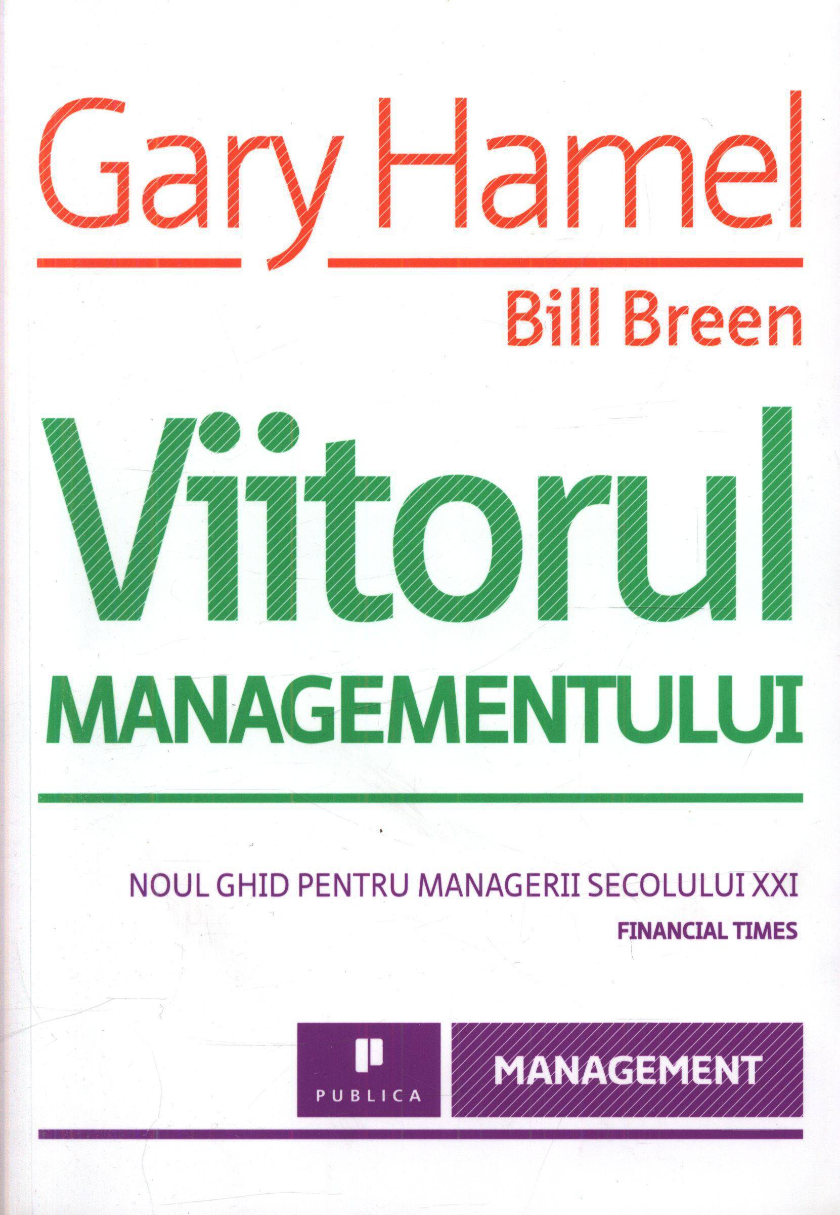 Viitorul managementului de Gary Hamel