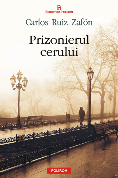 Prizonierul cerului (Cimitirul Cărților Uitate #3) de Carlos Ruiz Zafon
