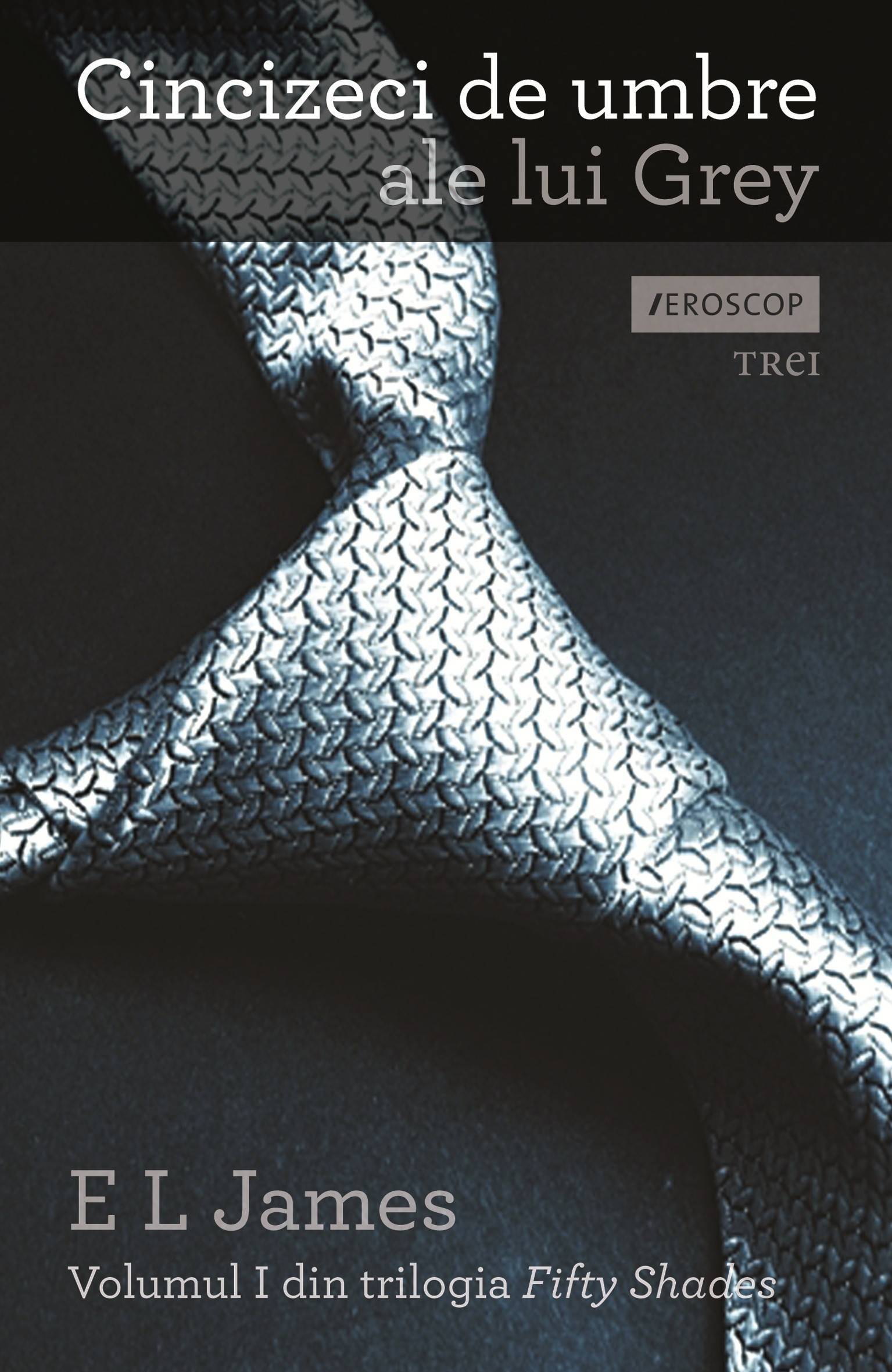 Cincizeci de umbre ale lui Grey (Fifty Shades #1) de E.L. James