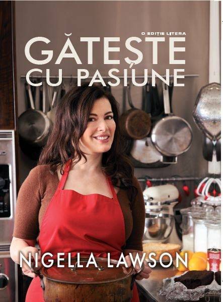 Gătește cu pasiune de Nigella Lawson