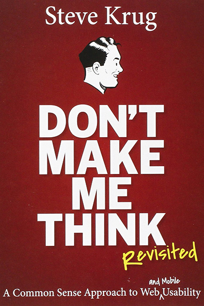 Don’t Make Me Think, Revisited de Steve Krug