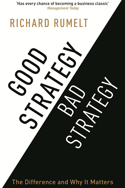 Good Strategy Bad Strategy de Richard Rumelt