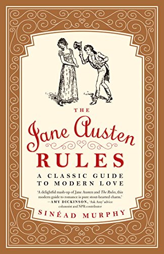 The Jane Austen Rules de Sinead Murphy
