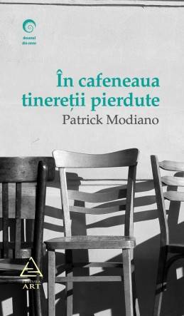 În cafeneaua tinereții pierdute de Patrick Modiano