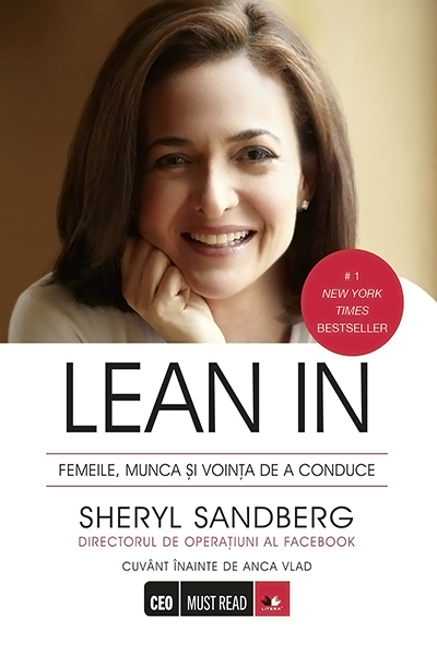 Lean In. Femeile, munca și voința de a conduce de Sheryl Sandberg