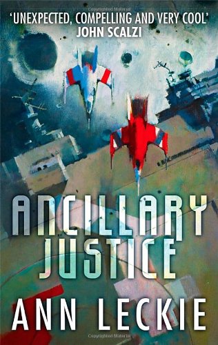 Ancillary Justice (Imperial Radch #1) de Ann Leckie