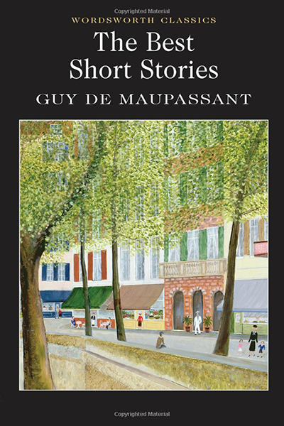 The Best Short Stories de Guy de Maupassant