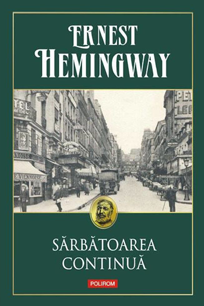Sărbătoarea continuă de Ernest Hemingway
