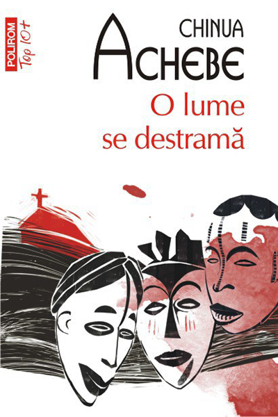 O lume se destramă de Chinua Achebe