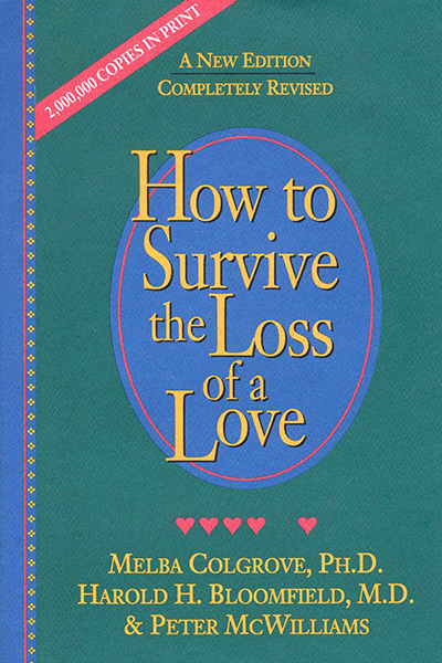 How to Survive the Loss of a Love de Harold H. Bloomfield