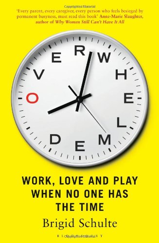 Overwhelmed de Brigid Schulte
