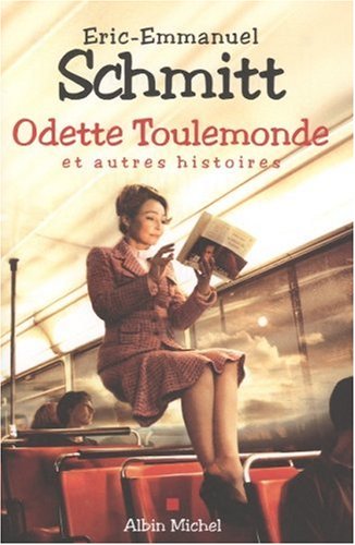 Odette Toulemonde Et Autres Histoires de Eric Emmanuel Schmitt