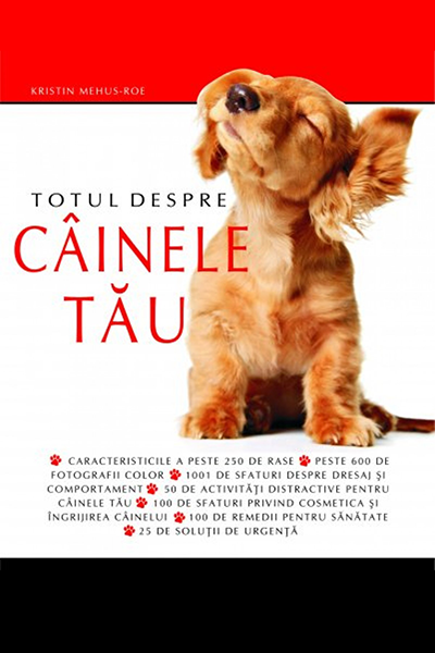 Totul despre câinele tău de Kristin Mehus-Roe