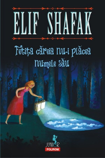 Fetița căreia nu-i plăcea numele său de Elif Shafak