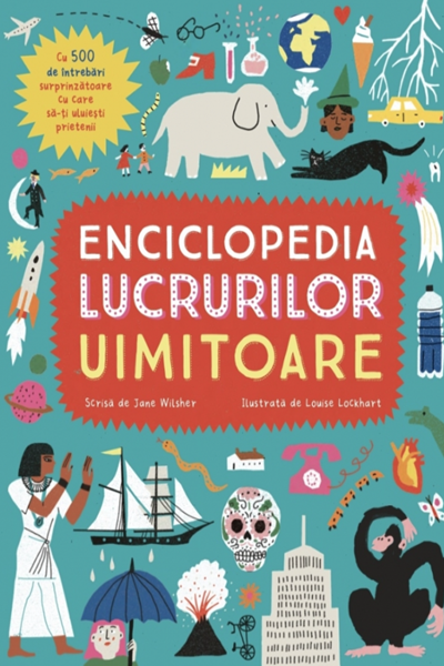 Enciclopedia lucrurilor uimitoare de Jane Wilsher