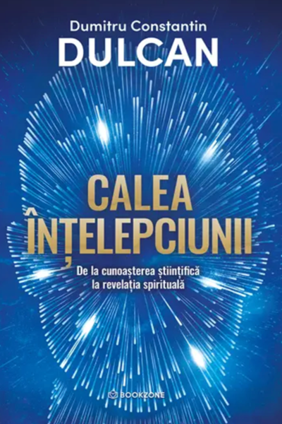 Calea înțelepciunii de Dumitru Constantin Dulcan