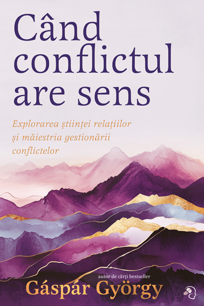 Când conflictul are sens de Gaspar Gyorgy