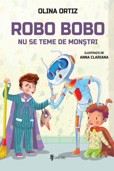 Robo Bobo nu se teme de monștri de Olina Ortiz