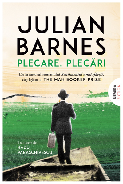 Plecare, plecări de Julian Barnes