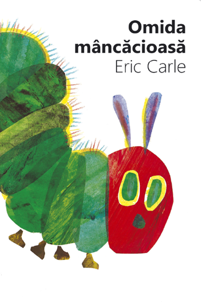 Omida mâncăcioasă de Eric Carle