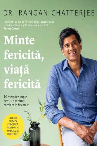 Minte fericită, viață fericită de Rangan Chatterjee